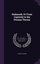 HADASSEH, OR FROM CAPTIVITY TO THE PERSI