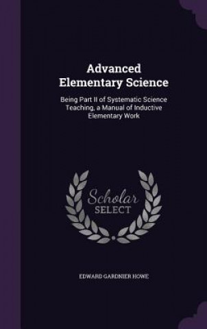 ADVANCED ELEMENTARY SCIENCE: BEING PART