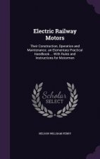 ELECTRIC RAILWAY MOTORS: THEIR CONSTRUCT