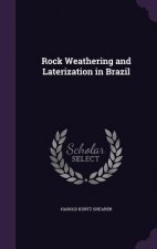 ROCK WEATHERING AND LATERIZATION IN BRAZ