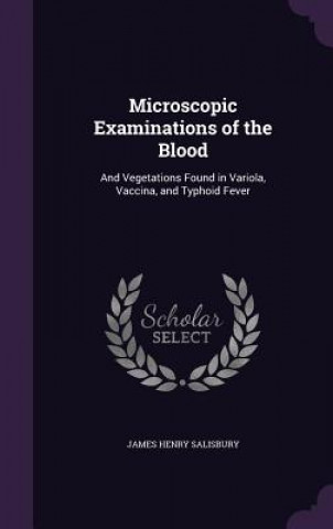 MICROSCOPIC EXAMINATIONS OF THE BLOOD: A