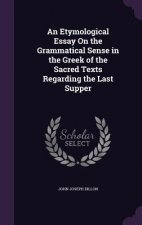 AN ETYMOLOGICAL ESSAY ON THE GRAMMATICAL