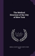 THE MEDICAL DIRECTORY OF THE CITY OF NEW