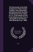 THE RESTORATION OF THE HOLY SCRIPTURES T