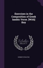 EXERCISES IN THE COMPOSITION OF GREEK IA