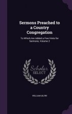 SERMONS PREACHED TO A COUNTRY CONGREGATI
