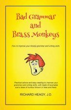 Bad Grammar and Brass Monkeys
