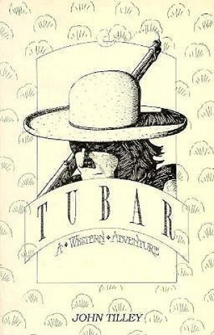 Tubar, A Western Adventure