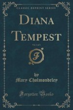 Diana Tempest, Vol. 3 of 3 (Classic Reprint)