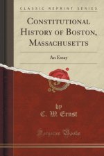 Constitutional History of Boston, Massachusetts