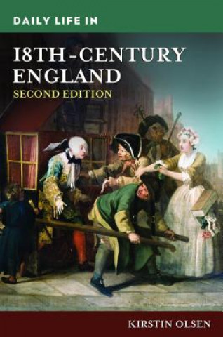 Daily Life in 18th-Century England, 2nd Edition