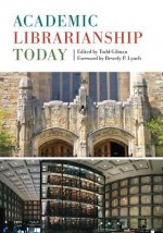 Academic Librarianship Today