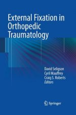 External Fixation in Orthopedic Traumatology