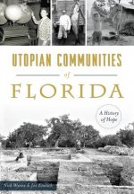 Utopian Communities of Florida: A History of Hope