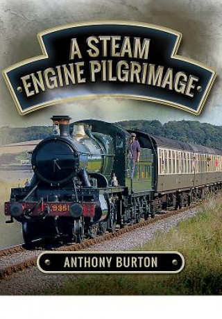 Steam Engine Pilgrimage