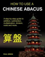 How to Use a Chinese Abacus