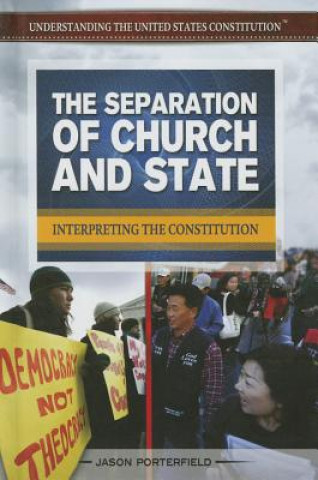 The Separation of Church and State: Interpreting the Constitution