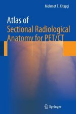 Atlas of Sectional Radiological Anatomy for PET/CT
