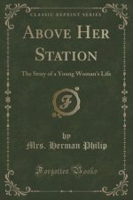 Above Her Station