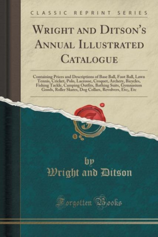 Wright and Ditson's Annual Illustrated Catalogue