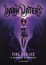 Fire and Ice: A Mermaid's Journey