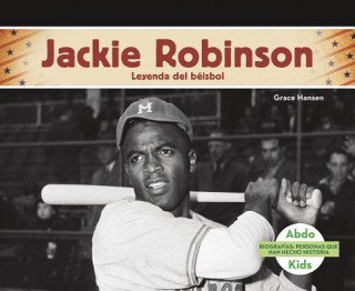 Jackie Robinson: Leyenda del Béisbol