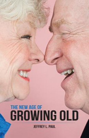 New Age of Growing Old