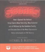 Scores: How I Opened the Hottest Strip Club in New York City, Was Extorted Out of Millions by the Gambino Family, and Became O