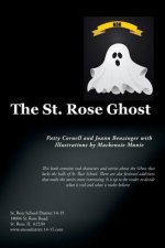 St. Rose Ghost