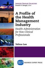 Profile of the Health Management Industry