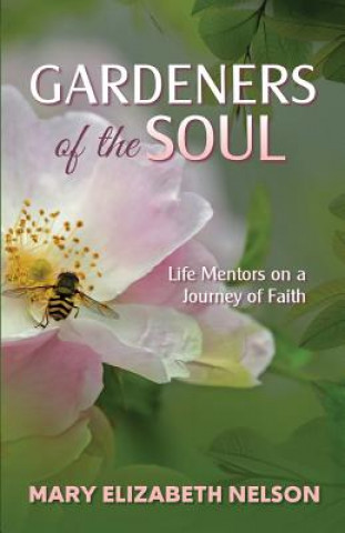 Gardeners of the Soul