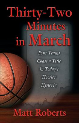 Thirty-Two Minutes in March