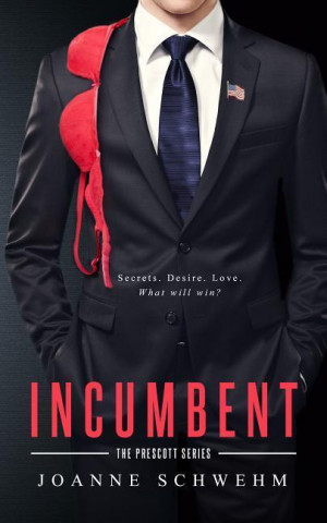 Incumbent: A Prescott Novel
