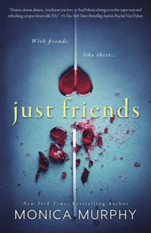 Just Friends (Monica Murphy)(Puha kötésű)
