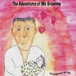 Adventures of Mr. Grummy