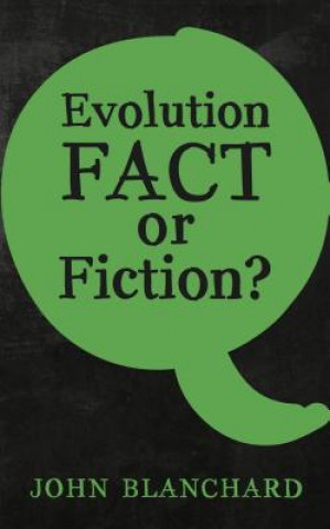 Evolution - Fact or Fiction ?