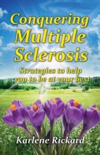 Conquering Multiple Sclerosis