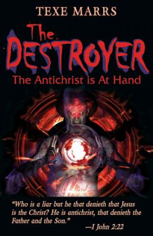 The Destroyer:: The Antichrist Is at Hand