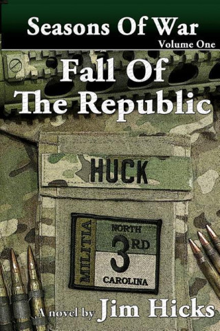 Fall of the Republic: Seasons of War-Volume One