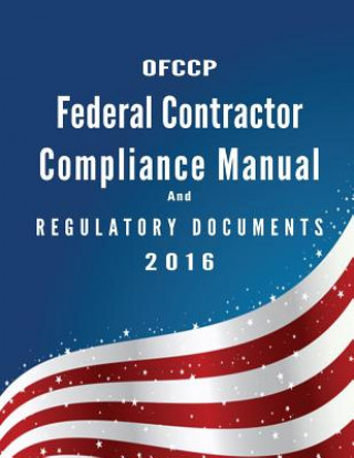 Ofccp Federal Contractor Compliance Manual and Regulatory Documents 2016.
