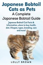 Japanese Bobtail Cats as Pets: Japanese Bobtail Cat Facts & Information, Where to Buy, Health, Diet, Lifespan, Types, Breeding, Care and More! a Comp