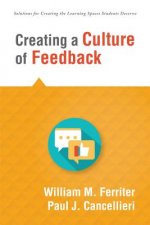 Creating a Culture of Feedback: (Empower Students to Own Their Learning)