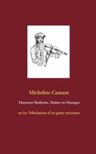 Monsieur Barbotin, Maitre en Musique