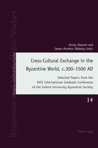 Cross-Cultural Exchange in the Byzantine World, c.300-1500 AD