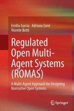 Regulated Open Multi-Agent Systems (ROMAS)