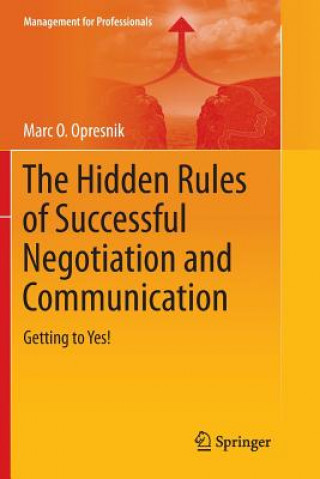 Hidden Rules of Successful Negotiation and Communication
