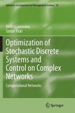 Optimization of Stochastic Discrete Systems and Control on Complex Networks