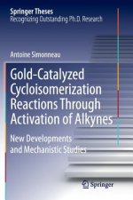 Gold-Catalyzed Cycloisomerization Reactions Through Activation of Alkynes