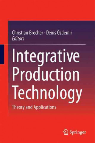 Integrative Production Technology