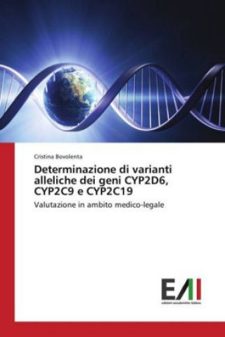 Determinazione di varianti alleliche dei geni CYP2D6, CYP2C9 e CYP2C19